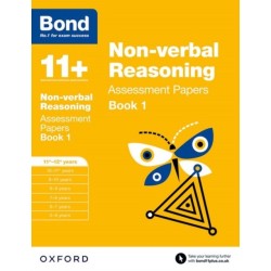 Bond 11+: Non-verbal Reasoning: Assessment Papers: 11+-12+ years Book 1