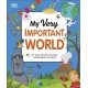 My Very Important World: For Little Learners who want to Know about the World