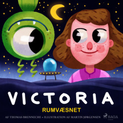 Victoria (10) - Rumvæsnet