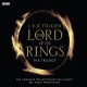 The Lord Of The Rings: The Trilogy: The Complete Collection Of The Classic BBC Radio Production