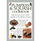 Pumpkin & Squash Cookbook: Make the Most of These Versatile Vegetables in This Collection of Recipes