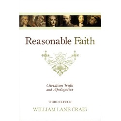 Reasonable Faith: Christian Truth and Apologetics (3rd Edition)