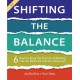 Shifting the Balance, Grades K-2: 6 Ways to Bring the Science of Reading into the Balanced Literacy Classroom