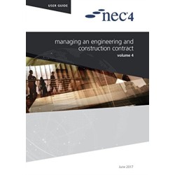 NEC4: Managing an Engineering and Construction Contract