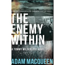 The Enemy Within: A Tommy Wildeblood novel: Volume 2
