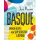 Basque: Spanish Recipes From San Sebastian & Beyond