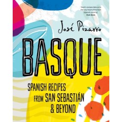 Basque: Spanish Recipes From San Sebastian & Beyond