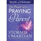 The Power of a Praying Parent Book of Prayers