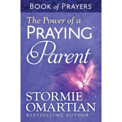The Power of a Praying Parent Book of Prayers