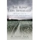 The Road Less Travelled: A New Psychology of Love, Traditional Values and Spiritual Growth