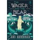 The Wager and the Bear