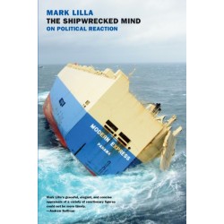 The Shipwrecked Mind: On Political Reaction
