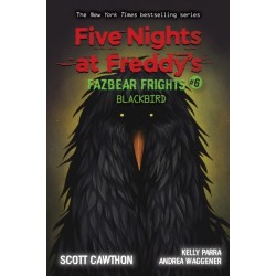 Blackbird (Five Nights at Freddy's: Fazbear Frights -6)