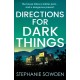 Directions for Dark Things: An utterly unputdownable crime thriller
