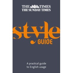 The Times Style Guide: A Practical Guide to English Usage