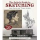 The Artist's Guide to Sketching: The Classic Book about Making Art on Location