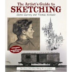 The Artist's Guide to Sketching: The Classic Book about Making Art on Location