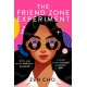 The Friend Zone Experiment: A sweet, second-chance friends-to-lovers romance from the author of Spirits Abroad