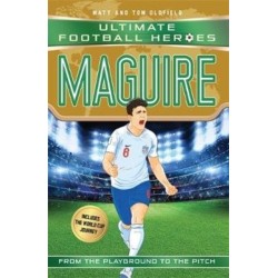 Ultimate Football Heroes: Maguire (Super Stoppers 10): Collect them all!