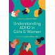 Understanding ADHD in Girls and Women