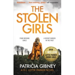 The Stolen Girls: A totally gripping thriller with a twist you won't see coming (Detective Lottie Parker, Book 2)
