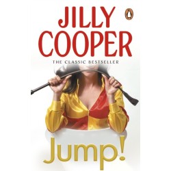 Jump!: Another joyful and dramatic romp from Jilly Cooper, the Sunday Times bestseller