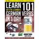Learn 101 German Verbs In 1 Day: With LearnBots
