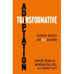 Transformative Adaptation: Another world is still just possible