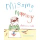 Missing Mummy: A Book About Bereavement