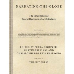 Narrating the Globe: The Emergence of World Histories of Architecture