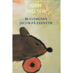 Rullemusen Jacob på eventyr