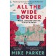 All the Wide Border: Wales, England and the Places Between