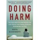 Doing Harm: The Truth About How Bad Medicine and Lazy Science Leave Women Dismissed, Misdiagnosed, and Sick