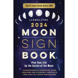 Llewellyn's 2024 Moon Sign Book: Plan Your Life by the Cycles of the Moon