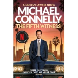 The Fifth Witness: The Bestselling Thriller Behind Netflix’s The Lincoln Lawyer Season 2