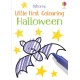 Little First Colouring Halloween: A Halloween Book for Kids