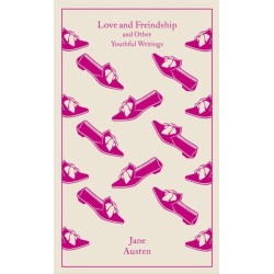 Love and Freindship: And Other Youthful Writings