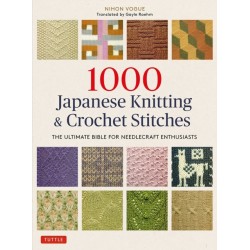 1000 Japanese Knitting & Crochet Stitches: The Ultimate Bible for Needlecraft Enthusiasts