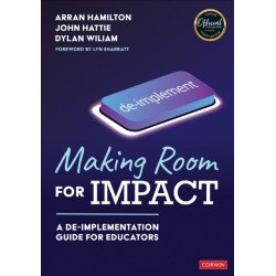 Making Room for Impact: A De-implementation Guide for Educators
