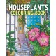 The Houseplants Colouring Book