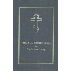 The All-Night Vigil: for Choir and Laity