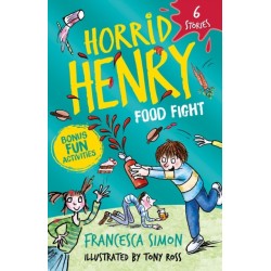 Horrid Henry: Food Fight: 6 Stories