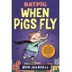 Batpig: When Pigs Fly