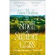 Smell of Summer Grass: Pursuing Happiness at Perch Hill