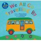 We All Go Travelling By