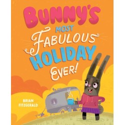 Bunny's Most Fabulous Holiday Ever!