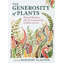 The Generosity of Plants: Shared Wisdom from the Community of Herb Lovers
