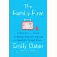 The Family Firm: A Data-Driven Guide to Better Decision Making in the Early School Years - THE INSTANT NEW YORK TIMES BESTSELLER