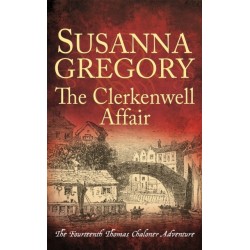 The Clerkenwell Affair: The Fourteenth Thomas Chaloner Adventure