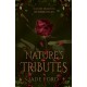 Nature's Tributes
